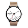 "Whatever I M Late" Print Wrist Watch