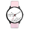 "Whatever I M Late" Print Wrist Watch