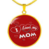 'I Love MY MOM' Red Print Circle Pendant Luxury Necklace