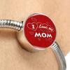 'I Love MY MOM' Red Print Circle Charm Steel Bracelet
