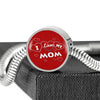 'I Love MY MOM' Red Print Circle Charm Steel Bracelet